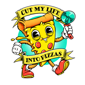 Cut My Life Into Pizzas